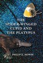 The Spider-Winged Cupid and the Platypus