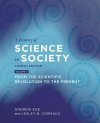 A History of Science in Society, Volume 2: From the Scientific Revolution to the Present