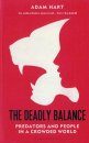 The Deadly Balance