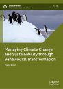 Managing Climate Change and Sustainability through Behavioural Transformation