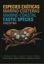 Marine-Coastal Exotic Species of Argentina / Especies Exóticas Marino-Costeras de Argentina