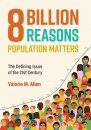 Eight Billion Reasons Population Matters