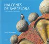 Barcelona Falcons: The Daily Life of Urban Falcons /  Halcones de Barcelona: La Vida Cotidiana de los Halcones Urbanos