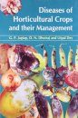 Diseases of Horticultural Crops and Their Management