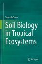Soil Biology in Tropical Ecosystems