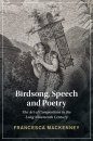 Birdsong, Speech and Poetry