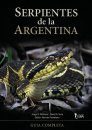 Serpientes De La Argentina: Guía Completa [Snakes of Argentina: Complete Guide]