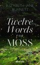 Twelve Words for Moss
