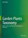 Garden Plants Taxonomy, Volume 1