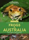 A Naturalist’s Guide to the Frogs of Australia