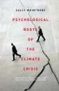 Psychological Roots of the Climate Crisis