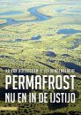 Permafrost Nu en in de IJstijd [Permafrost Now and in the Ice Ages]