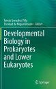Developmental Biology in Prokaryotes and Lower Eukaryotes