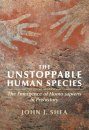 The Unstoppable Human Species