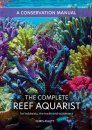 The Complete Reef Aquarist