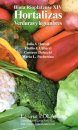 Biota Rioplatense, Volume 14: Hortalizas: Verduras y Legumbres [Vegetables and Legumes]
