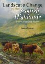 Landscape Change in the Scottish Highlands