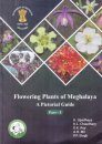 Flowering Plants of Meghalaya: A Pictorial Guide, Part 1