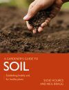 A Gardener's Guide to Soil