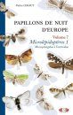 Papillons de Nuit d'Europe, Volume 7: Microlépidoptères 1: Micropterigidae á Tortricidae [Moths of Europe, Volume 7: Microlepidoptera 1: Micropterigidae to Tortricidae]