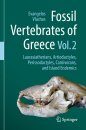 Fossil Vertebrates of Greece, Volume 2