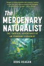 The Mercenary Naturalist
