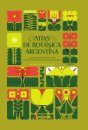 Atlas de Botánica Argentina: La Ilustración Científica en el 