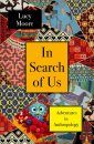 In Search of Us