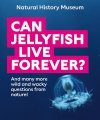 Can Jellyfish Live Forever?