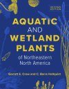 Aquatic and Wetland Plants of Northeastern North America