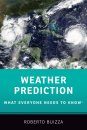 Weather Prediction: What Everyone Needs to Know