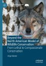 Beyond the North American Wildlife Conservation Model