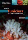 Guide des Tuniciers de l'Europe de l'Ouest: Atlantique & Méditerranée [Guide to Western European Tunicates: Atlantic and Mediterranean]