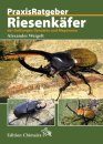 Riesenkäfer der Gattungen Dynastes und Megasoma [Giant Beetles of the Genera Dynastes and Megasoma]