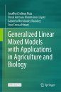 Generalized Linear Mixed Models with Applications in Agriculture and Biology