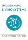 Understanding Living Systems