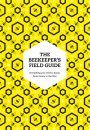 The Beekeeper's Field Guide