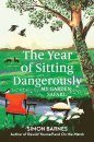 The Year of Sitting Dangerously
