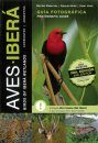 Birds of Iberá Wetlands: Photographic Guide / Aves Iberá: Guía Fotográfica