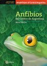 Amphibians of Central Argentina / Anfibios del Centro de Argentina