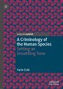 A Criminology of the Human Species