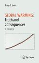 Global Warming: Truth and Consequences