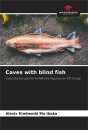 Caves with Blind Fish