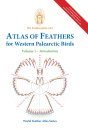 Atlas of Feathers for Western Palearctic Birds, Volume 1: Introduction