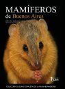 Mamíferos de Buenos Aires [Mammals of Buenos Aires]