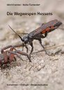 Die Wegwespen Hessens: Vorkommen, Ökologie, Bestandssituation [The Spider Wasps of Hesse: Occurrence, Ecology, Distribution]