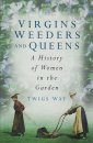 A History of Women in the Garden