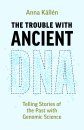 The Trouble with Ancient DNA