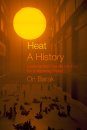 Heat, a History