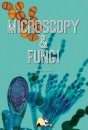 Microscopy & Fungi